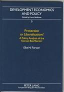 Cover of: Protection Or Liberalization? by Elke M. Förster