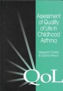 Cover of: Assessment of Quality of Life in Childhood Asthma