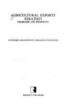 Cover of: Agricultural Exports Strategy: Problems and Prospects
