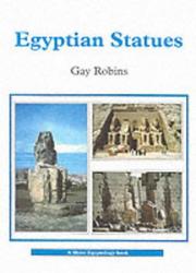Cover of: Egyptian Statues (Shire Egyptology) | Gay Robins