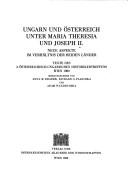 Cover of: Ungarn und Österreich unter Maria Theresia und Joseph II: neue Aspekte im Verhältnis der beiden Länder : Texte des 2. Österreichisch-Ungarischen Historikertreffens, Wien, 1980
