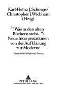 Cover of: Was in den alten Büchern steht--: neue Interpretationen von der Aufklärung zur Moderne : Festschrift für Reinhold Grimm