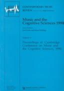 Cover of: Music and the Cognitive Sciences 1990 (Contemporary Music Review (M.E. Sharpe))