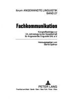 Cover of: Fachkommunikation: Kongressbeiträge zur 24. Jahrestagung der Gesellschaft für Angewandte Linguistik GAL e.V.