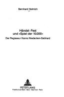 Cover of: Handel Fest Und Spiel Der 10000 (European university studies. Series XXX, Theatre, film, and television) by Berhart Helmich