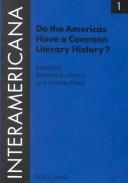 Cover of: Do The Americas Have A Common Literary History? (Interamericana (Verlag Peter Lang), V. 1.) by Barbara Buchenau