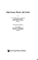 High energy physics with nuclei by I͡Urii Petrovich Nikitin