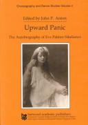 Cover of: Upward Panic: The Autobiography of Eva Palmer-Sikelianos (Choreography and Dance Series)