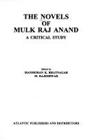 Cover of: The novels of Mulk Raj Anand: a critical study