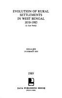 Cover of: Evolution of Rural Settlements in West Bengal, 1850-1985: A Case Study