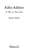 Cover of: Ādhe-adhūre: a play in two acts
