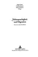 Cover of: Mehrsprachigkeit und Migration by Jürgen Erfurt, Gabriele Budach, Sabine Hofmann, Jurgen Erfurt