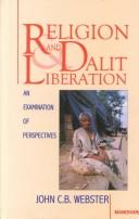 Cover of: Religion and Dalit Liberation by John C. B. Webster, John C. B. Webster