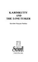 Cover of: Karimkutty and the Lone Tusker by Kavalam Harayana Panikkar