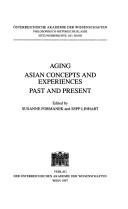 Cover of: Aging: Asian concepts and experiences, past and present (Beitrage zur Kultur- und Geistesgeschichte Asiens)