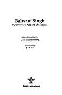 Cover of: Selected short stories by Balwant Singh