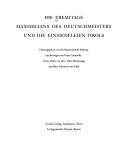 Cover of: Die Eremitage Maximilians des Deutschmeisters und die Einsiedeleien Tirols