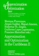 Cover of: Approximation And Optimization In The Caribbean Ii: Proceedings Of The Second International Conference On Approximation And Optimization In The Caribbean, ... 1993 (Approximation & Optimization, Vol. 8)