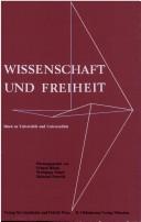 Cover of: Wissenschaft und Freiheit: Ideen zu Universität und Universalität