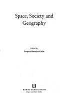 Cover of: Space Society and Geography India by Banerjee-Guha; Swapna