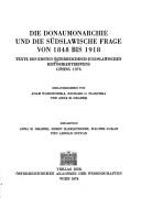 Cover of: Die Donaumonarchie und die südslawische Frage von 1848 bis 1918 by Österreichisch-Jugoslawisches Historikertreffen Gösing, Austria (Scheibbs) 1976., Österreichisch-Jugoslawisches Historikertreffen Gösing, Austria (Scheibbs) 1976.