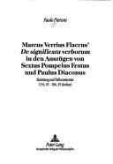 Cover of: Marcus Verrius Flaccus' De Significatu Verborum In Den Auszugen Von Sextus Pompeius Festus Und Paulus Diaconus by Paolo Pieroni