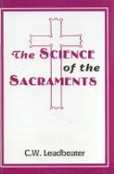 Cover of: The Science of the Sacraments