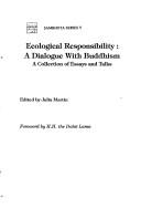 Cover of: Ecological responsiblity: a dialogue with Buddhism : a collection of essays and talks