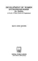 Cover of: Development of Women's Entrepreneurship in India: A Study of Public Policies & Programmes