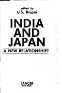 Cover of: India and Japan: A New Relationship?