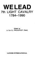 Cover of: We lead: 7th Light Cavalry, 1784-1990