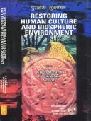 Cover of: Restoring Human Culture, and Biospheric Environment by Kalyan Kumar Chakravarty