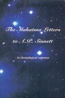 Cover of: The Mahatma Letters to A.P. Sinnett: In Chronological Sequence (Theosophical Classics Series)