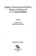 History, literature, and society by S. N. Mukherjee, Mabel Lee, Wilding, Michael