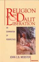 Cover of: Religion and Dalit Liberation: An Examination of Perspectives