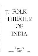 Folk theater of India by Balawanta Gāragī