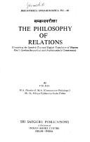 Cover of: [Sambandhaparīkṣā] =: The philosophy of relations : containing the Sanskrit text and English translation of Dharma Kīrti's Sambandhaparīkṣā with Prabhācandra's commentary