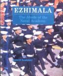 Cover of: Ezhimala: the abode of the Naval Academy