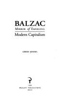 Cover of: Balzac, mirror of emerging modern capitalism by Girish Mishra