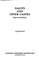Cover of: Dalits and Upper Castes by A. Satanarayans