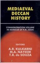 Cover of: Medieval Deccan History by A. R. Kulkarni, Nayeem Kulkarni, de Souza