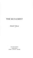 Cover of: The secularist by Ashish Talwar