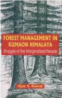 Cover of: Forest management in Kumaon Himalaya: struggle of the marginalised people
