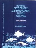Cover of: Fisheries development and management in India, 1785-1986 by N. Subba Rao