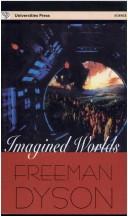 Cover of: Imagined Worlds by Freeman J. Dyson