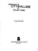 Cover of: Mechanics of city & village in ancient India