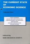Cover of: The Current State of Economic Science by Shri Bhagwan Dahiya