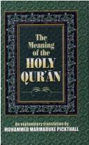 Cover of: The Meaning of the Holy Qur'an by Marmaduke William Pickthall