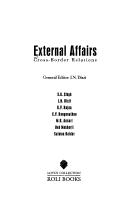 Cover of: External affairs by general editor, J.N. Dixit ; S.K. Singh ... [et. al.].