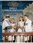 Cover of: India's Jewish Heritage: Ritual, Art & Life Cycle